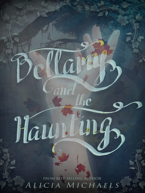 Title details for Bellamy and the Haunting by Alicia Michaels - Available